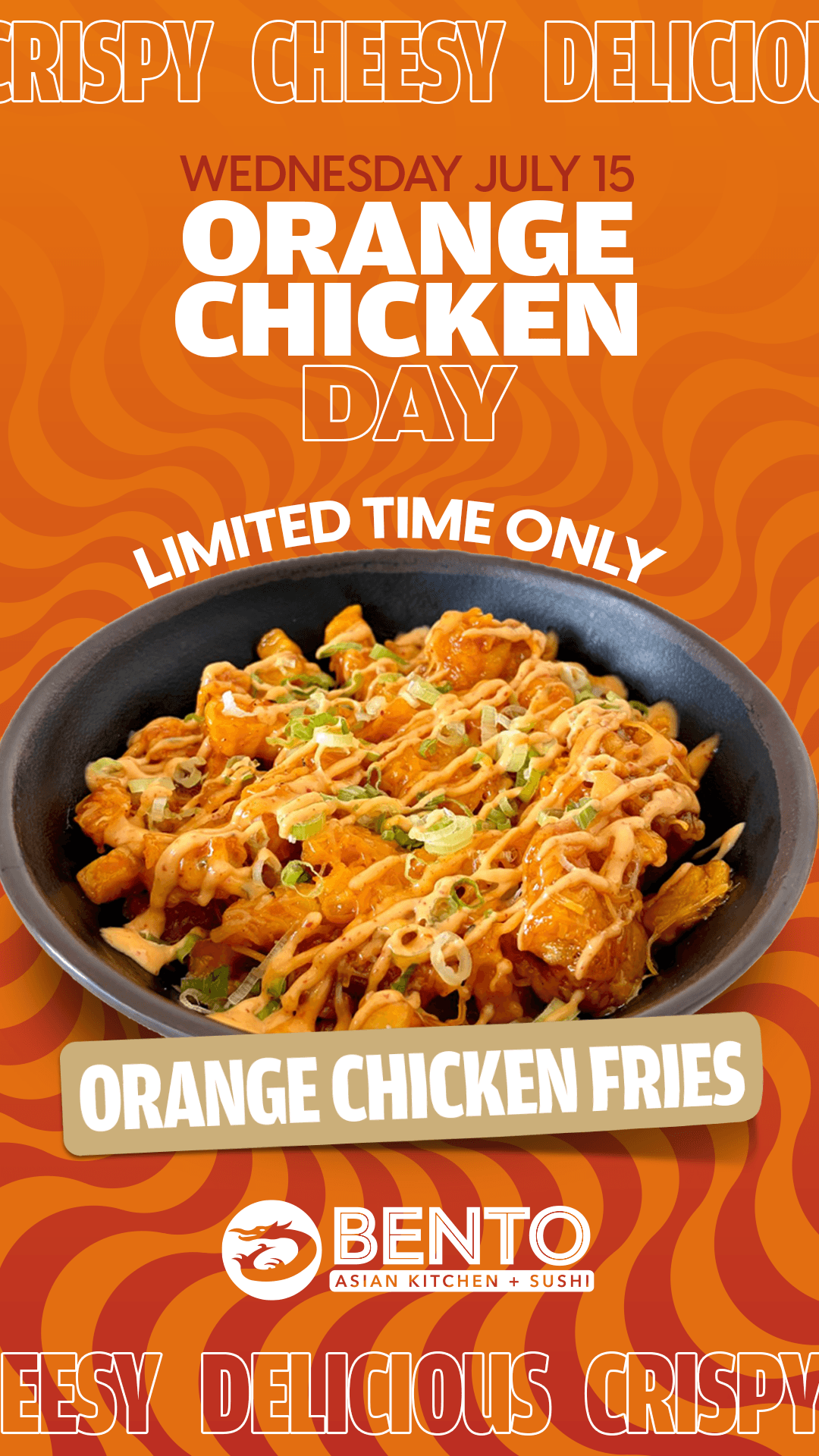 Orange Chicken Day flyer — Wednesday July 15, limited time only. Orange Chicken Fries with crispy fries, orange chicken, creamy sauce and green onions.